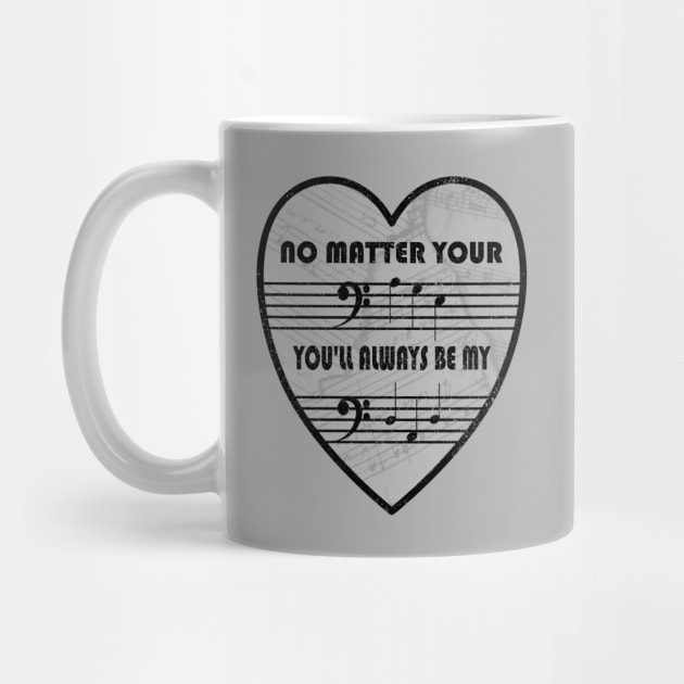 No Matter Your "Age", you'll Always be My "Dad"  (Bass Clef) by Blended Designs